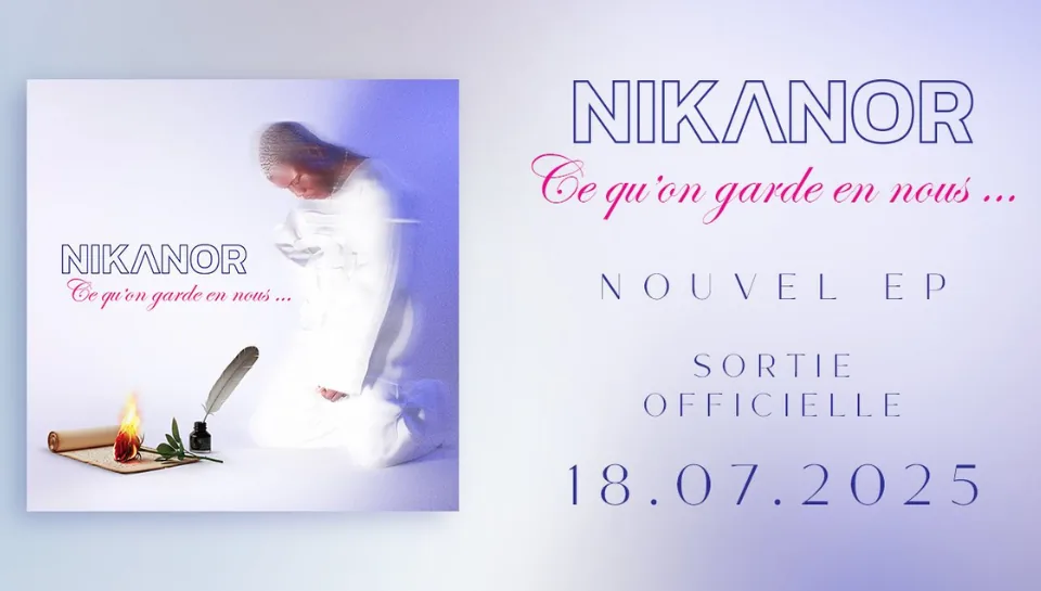 ENTRE DOULEUR ET LUMIÈRE : NIKANOR ANNONCE "CE QU'ON GARDE EN NOUS" UNE INTROSPECTION MUSICALE À CŒUR OUVERT