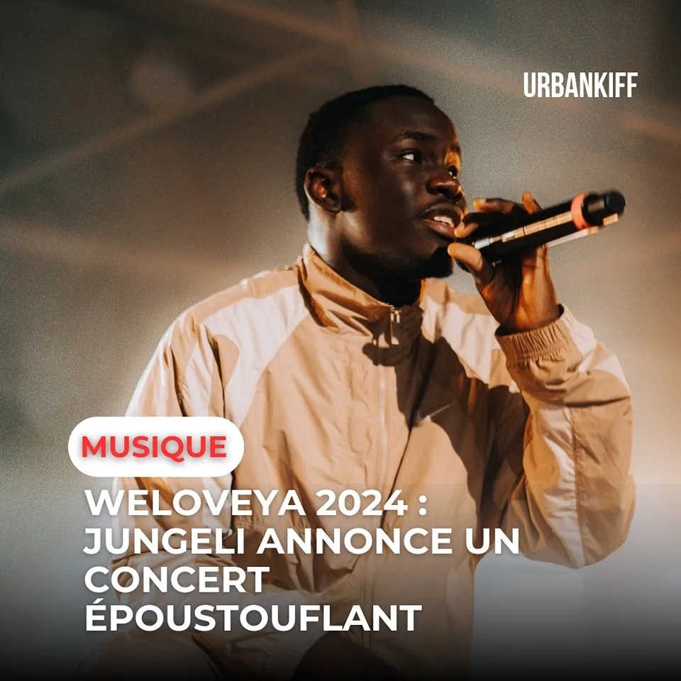 WELOVEYA 2024 : JUNGELI ANNONCE UN CONCERT ÉPOUSTOUFLANT